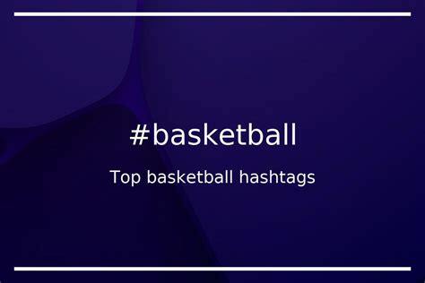 hashtag basketball|best basketball hashtags.